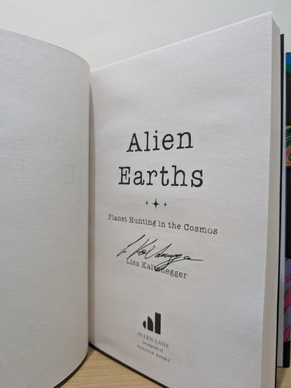 Alien Earths: Planet Hunting in the Cosmos (Signed First Edition)