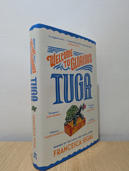 Welcome to Glorious Tuga (Tuga Trilogy 1) (Signed First Edition)