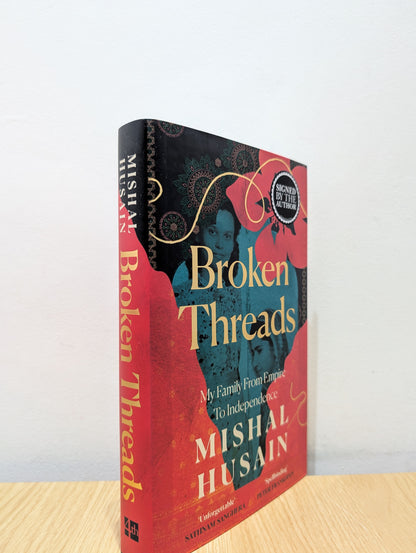 Broken Threads: My Family From Empire to Independence (Signed First Edition)