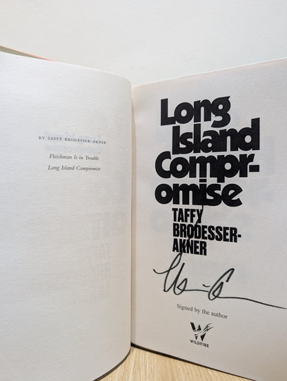 Long Island Compromise: by the  author of Fleishman Is in Trouble (Signed First Edition)