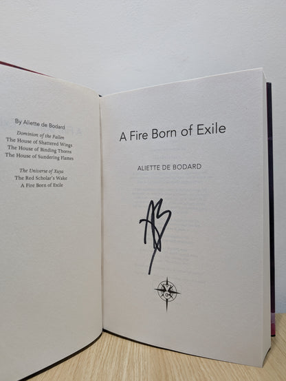 A Fire Born of Exile: A Xuya Universe Novel (Signed First Edition)