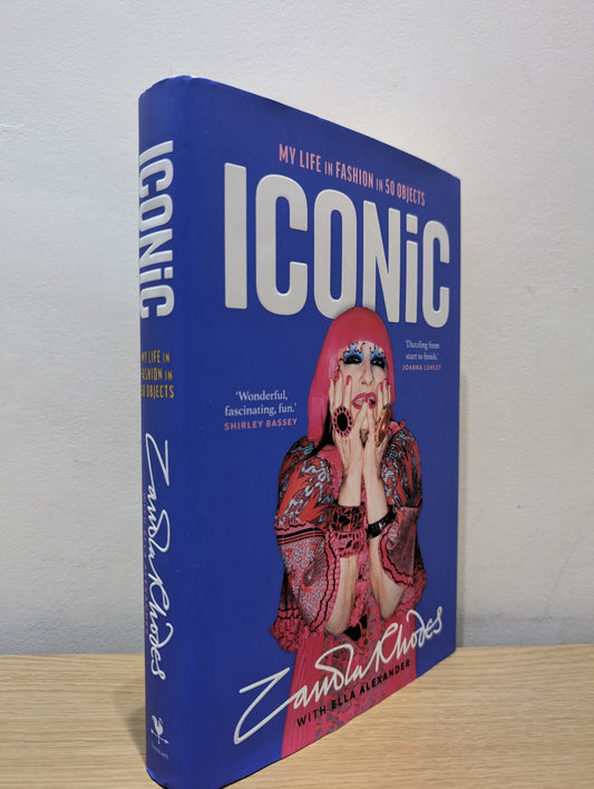 Iconic: My Life in Fashion in 50 Objects (Signed First Edition)