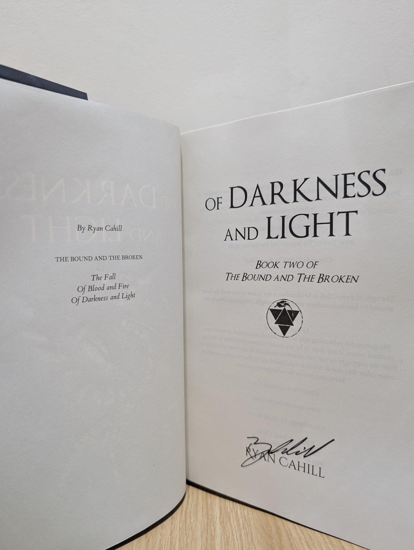 The Bound and The Broken 1-3: Of Blood and Fire; Of Darkness and Light; Of War and Ruin (Signed Hardback Set)