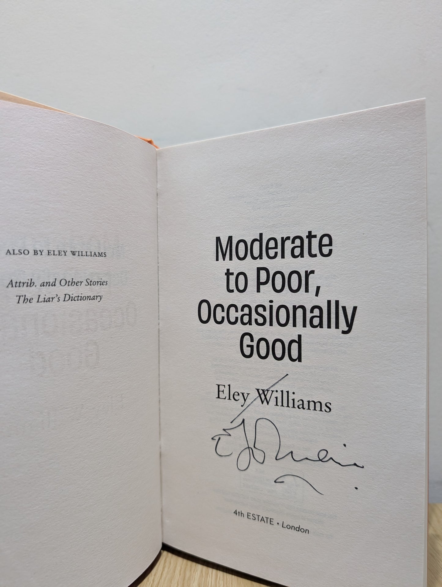 Moderate to Poor, Occasionally Good (Signed First Edition)