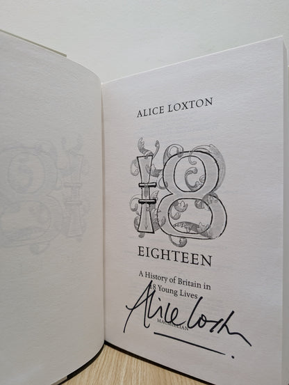 Eighteen: A History of Britain in 18 Young Lives (Signed First Edition)