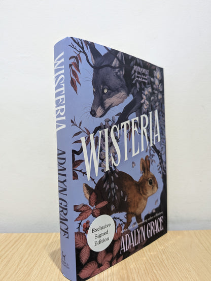 Wisteria: from the  author of Belladonna and Foxglove (Signed First Edition)