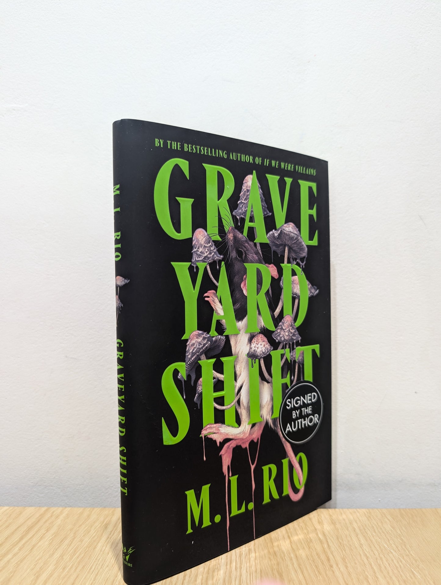 Graveyard Shift: by the author of  If We Were Villains (Signed First Edition)