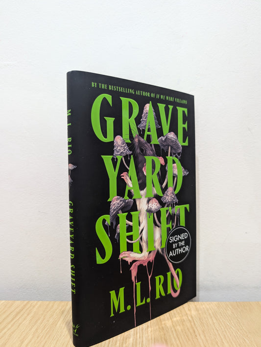 Graveyard Shift: by the author of  If We Were Villains (Signed First Edition)