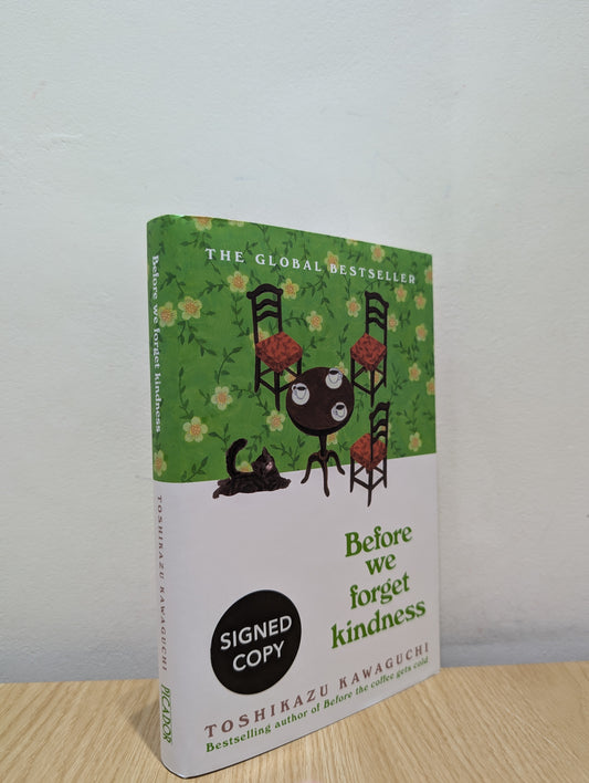 Before We Forget Kindness (Before the Coffee Gets Cold, 5) (Signed First Edition)