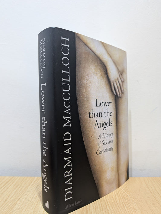 Lower than the Angels: A History of Sex and Christianity (Signed First Edition)