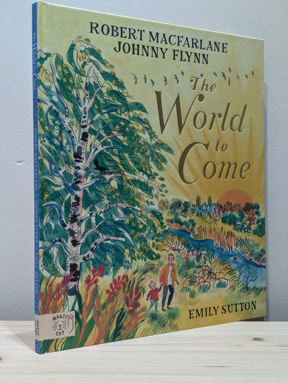 The World to Come (Triple Signed First Edition)