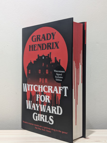 Witchcraft for Wayward Girls (Signed First Edition with sprayed edges)