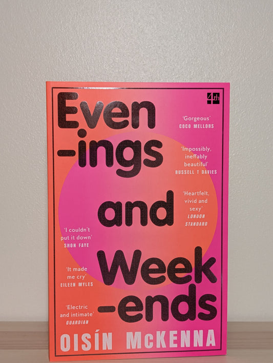 Evenings and Weekends by Oisín McKenna (Signed First Paperback Edition)