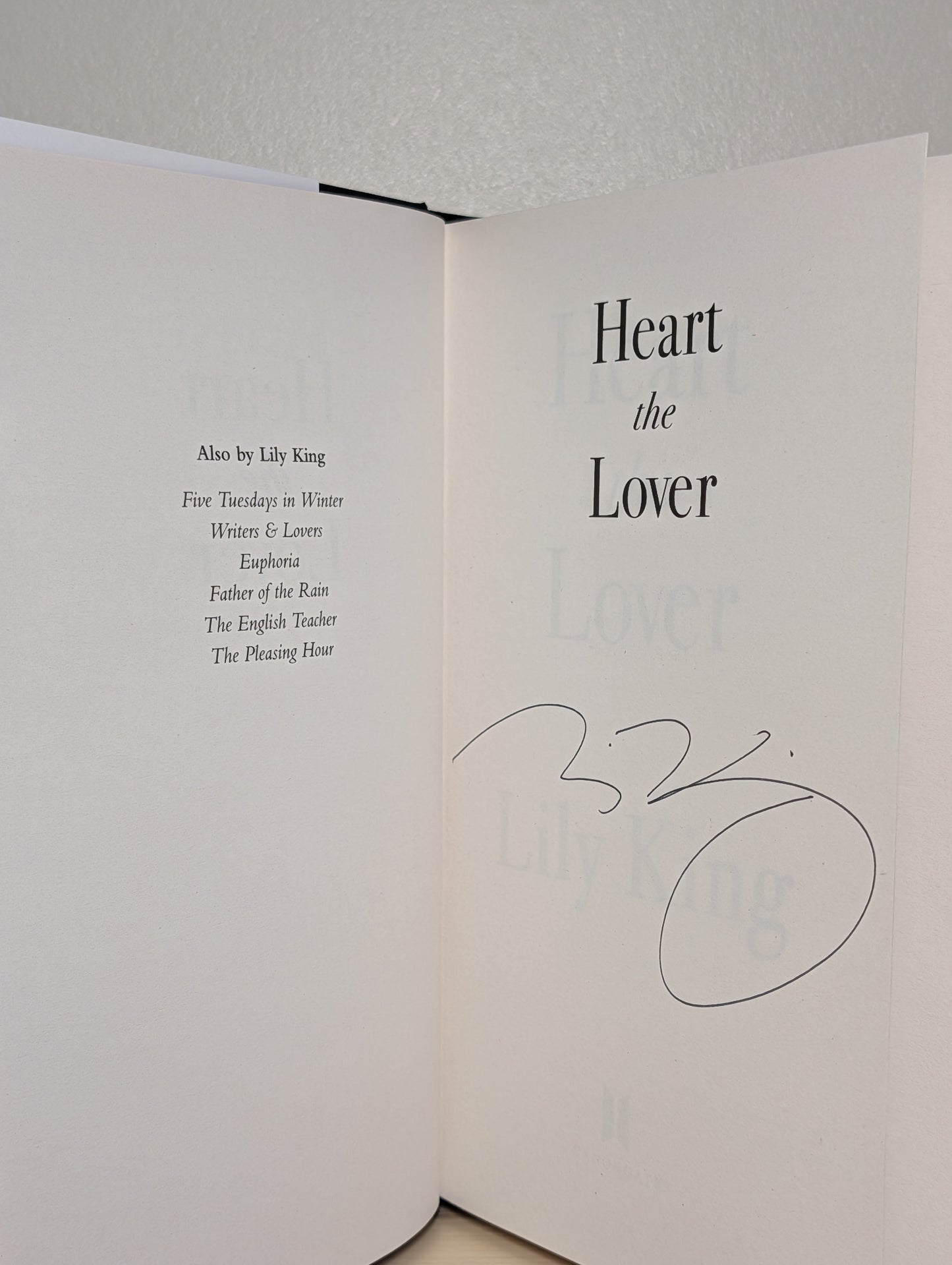 Heart the Lover by Lily King (Signed First Edition)