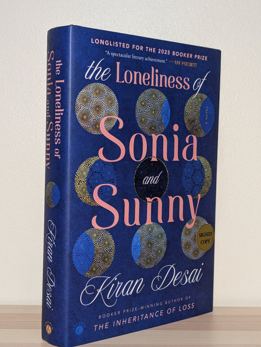 The Loneliness of Sonia and Sunny: A Novel by Kiran Desai (Signed First American Edition)