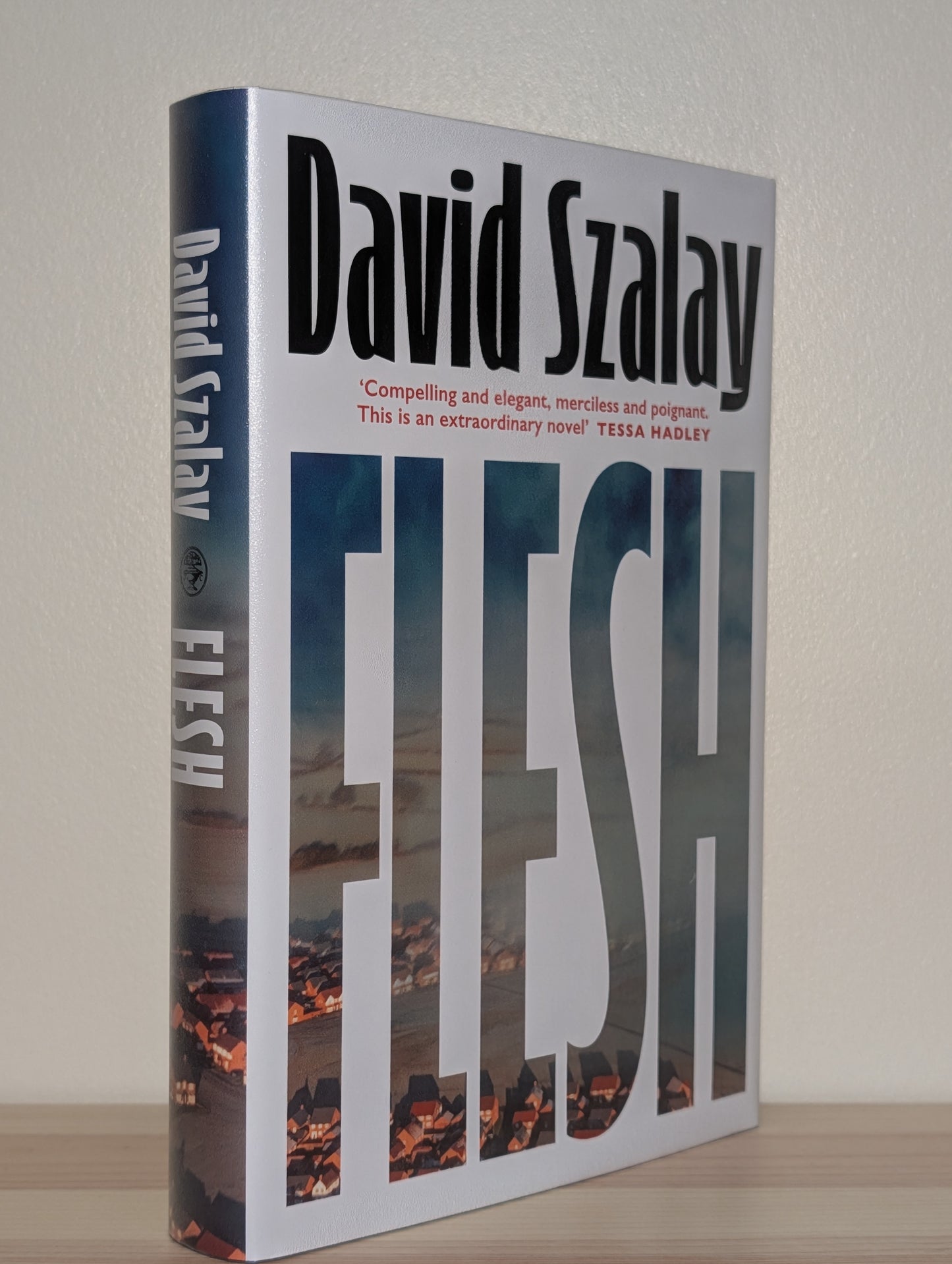 Flesh by David Szalay (Signed Lined First Edition)