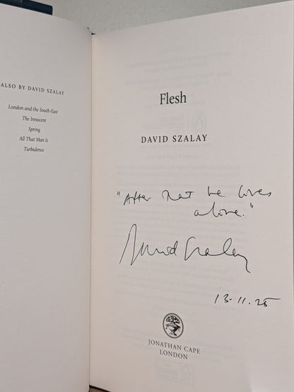 Flesh by David Szalay (Signed Lined First Edition)