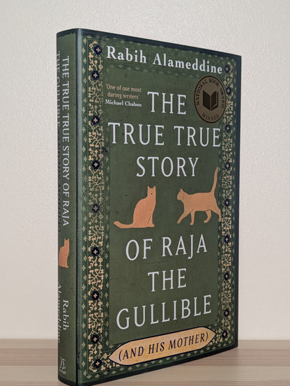 The True True Story of Raja the Gullible (and His Mother) by Rabih Alameddine (Signed Dated First Edition)