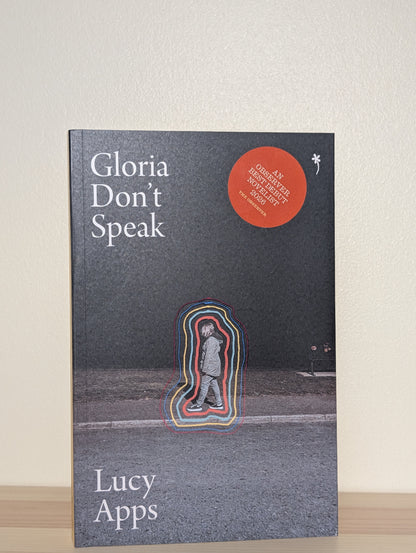 Gloria Don't Speak by Lucy Apps (Signed First Edition)