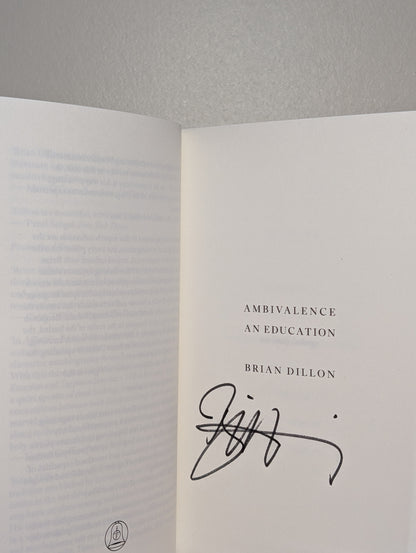 Ambivalence by Brian Dillon (Signed First Edition)