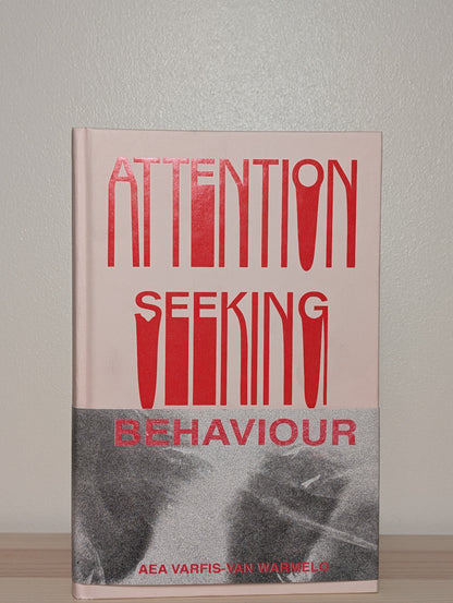 Attention-Seeking Behaviour by Aea Varfis-van Warmelo (Signed First Edition)