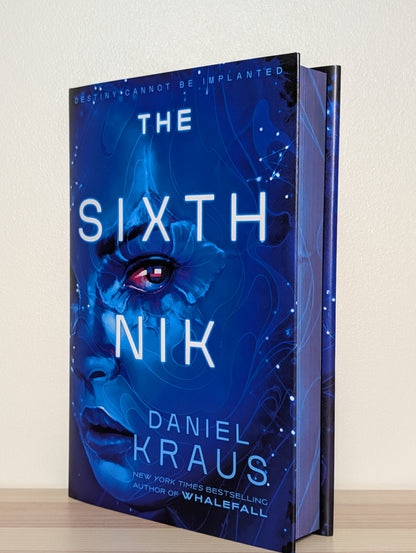 The Sixth Nik by Daniel Kraus (Signed First Edition with sprayed edges)