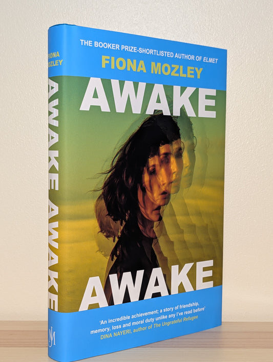 Awake Awake by Fiona Mozley (Signed First Edition)