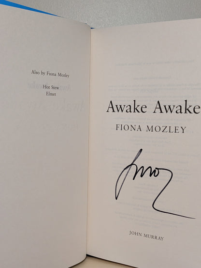 Awake Awake by Fiona Mozley (Signed First Edition)