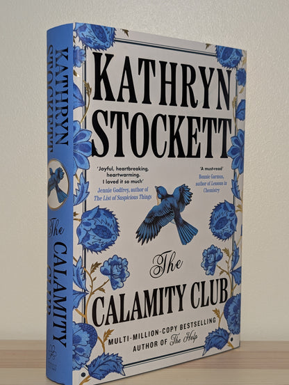 The Calamity Club by Kathryn Stockett (Signed to Title Page)