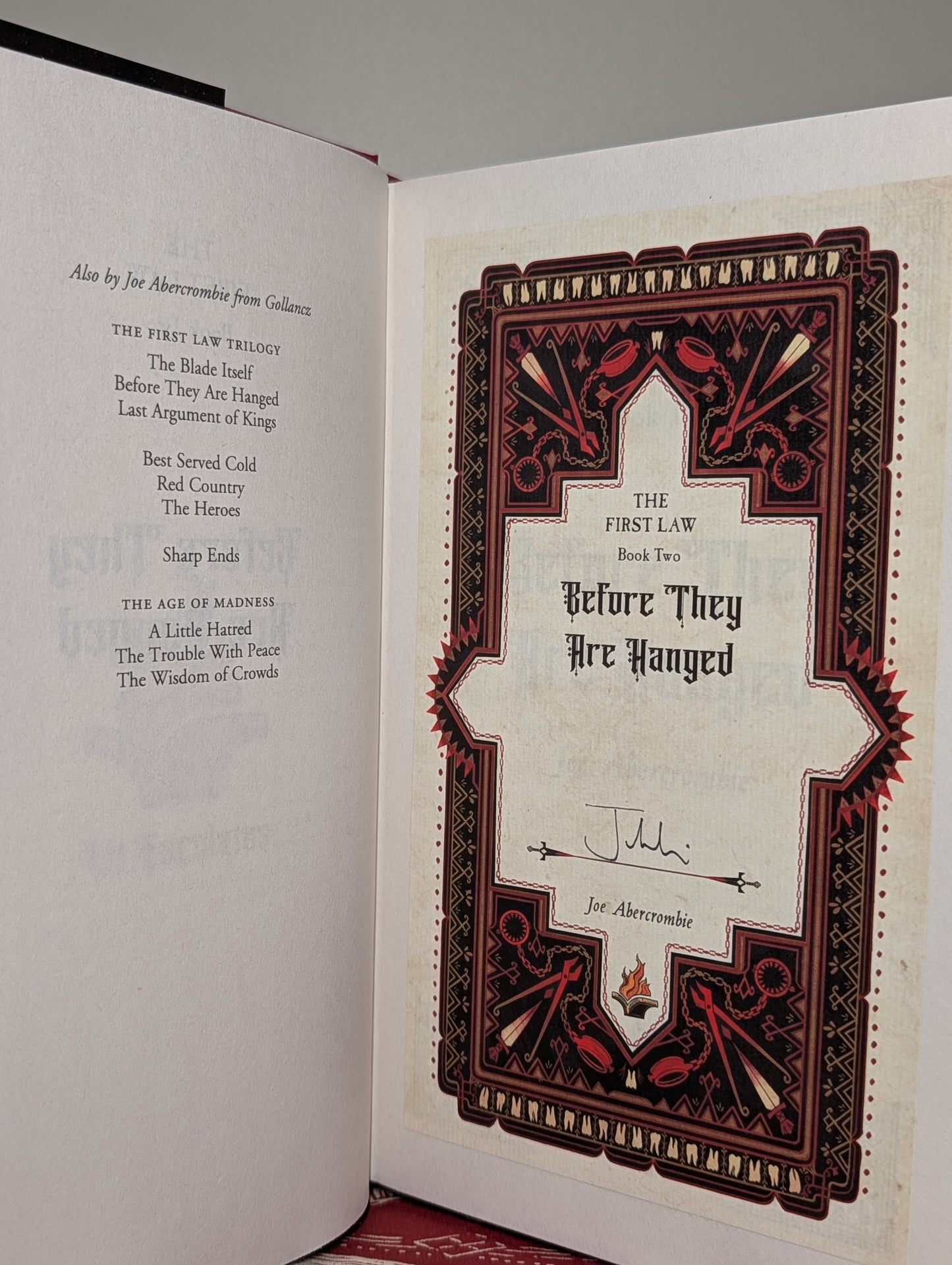 First Law: Blade Itself; Before They Are Hanged; Last Argument of Kings by Joe Abercrombie (Signed Deluxe Edition with sprayed edges)