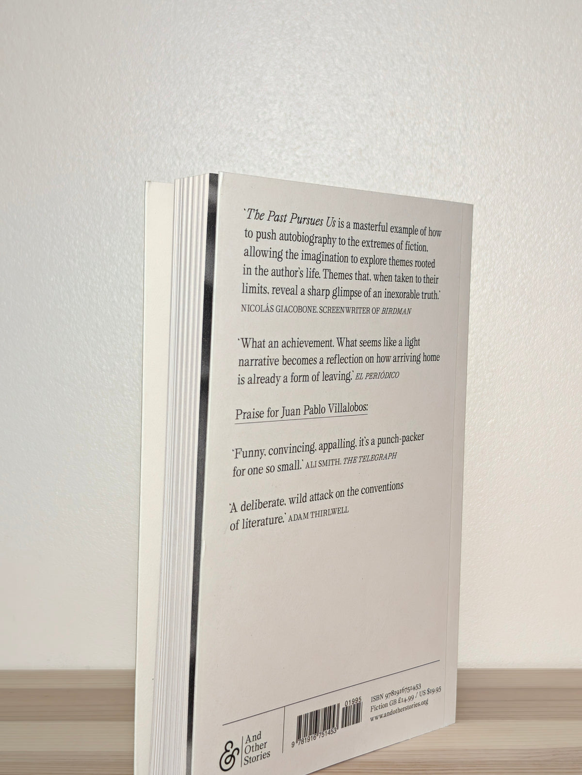 The Past Pursues Us Like Detectives, Debt Collectors, Thieves by Juan Pablo Villalobos (Signed First Edition)