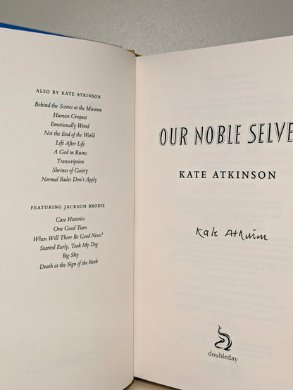 Our Noble Selves by Kate Atkinson (Signed First Edition)