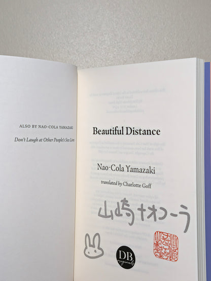 Beautiful Distance by Nao-Cola Yamazaki (Signed Stampted First Edition)