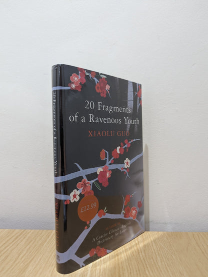 20 Fragments Of A Ravenous Youth by Xiaolu Guo (Signed First Edition) - Fialta Books