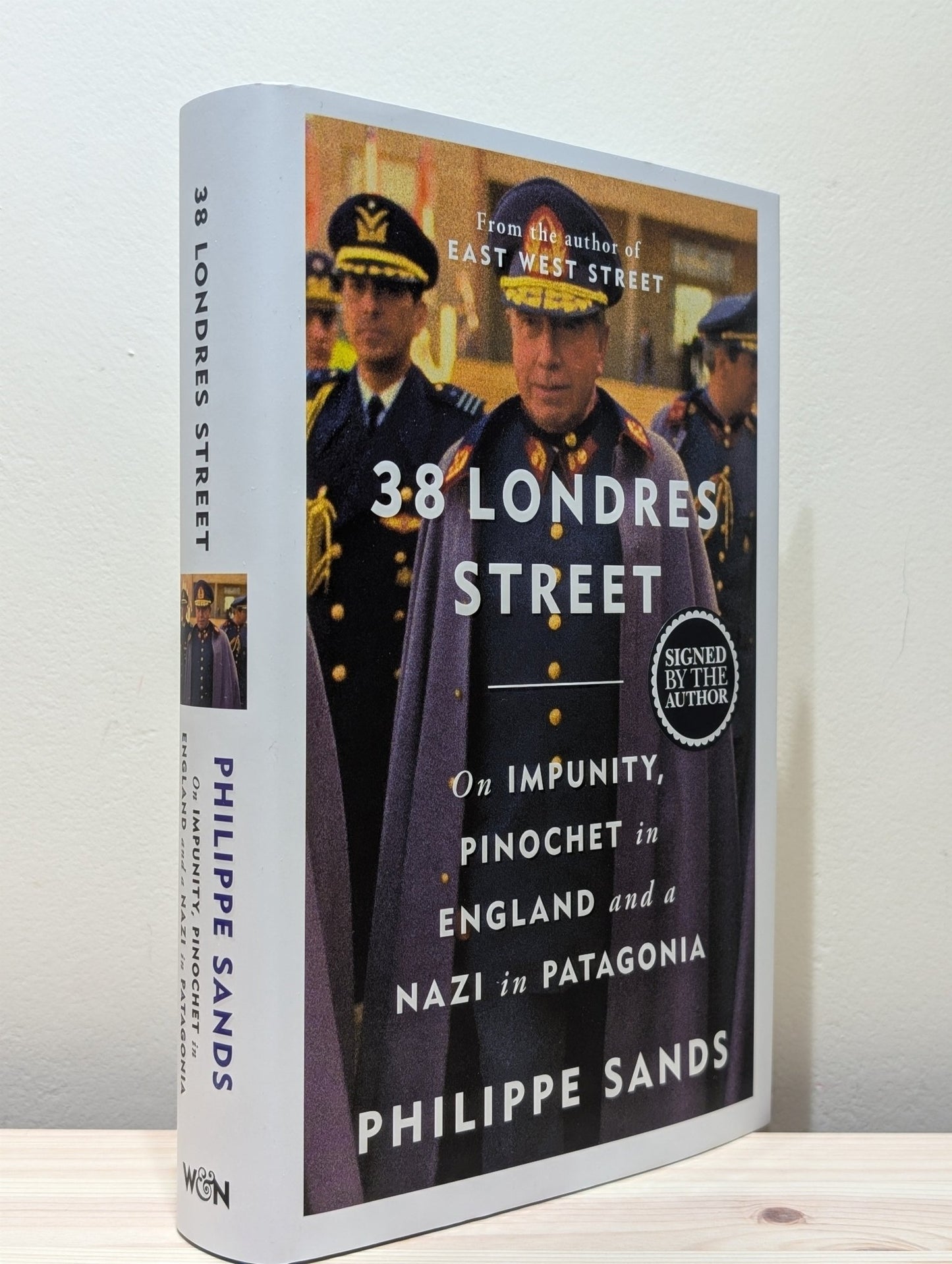 38 Londres Street: On Pinochet in London and a Nazi in Patagonia by Philippe Sands (Signed First Edition) - Fialta Books