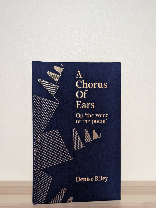 A Chorus of Ears by Denise Riley (Signed First Edition) - Fialta Books