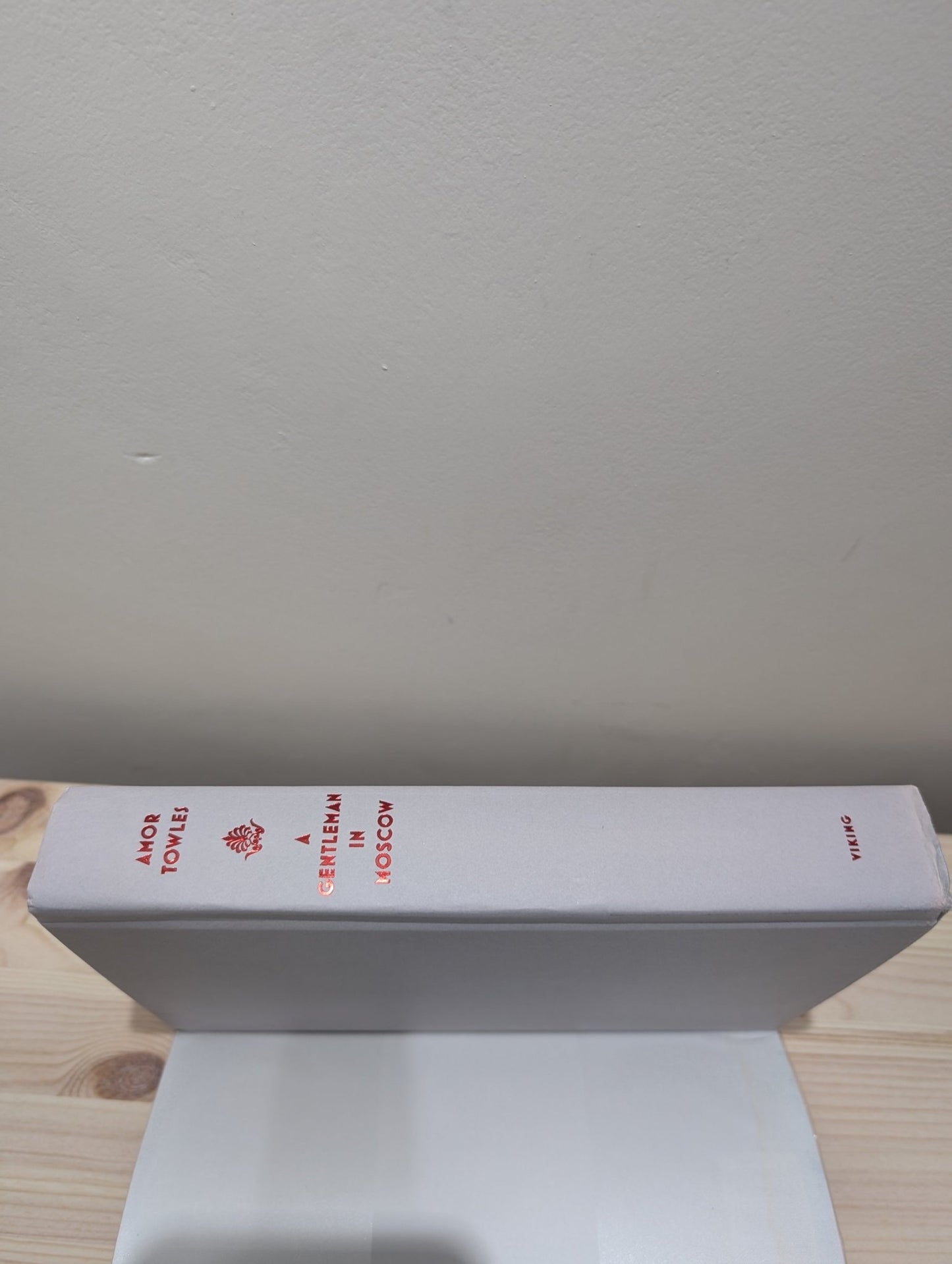 A Gentleman in Moscow by Amor Towles (Signed Stamped First Edition) - Fialta Books