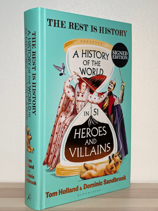 A History of the World in 51 Heroes and Villains by Tom Holland and Dominic Sandbrook (Signed First Edition) - Fialta Books