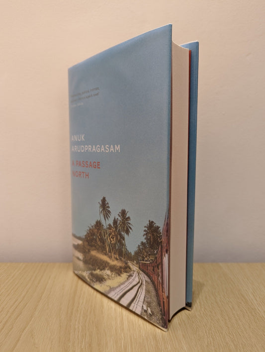 A Passage North by Anuk Arudpragasam (Signed) - Fialta Books