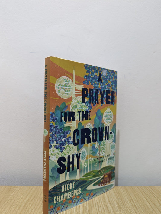 A Prayer for the Crown - Shy: A Monk and Robot Book by Becky Chambers (Signed First Edition) - Fialta Books