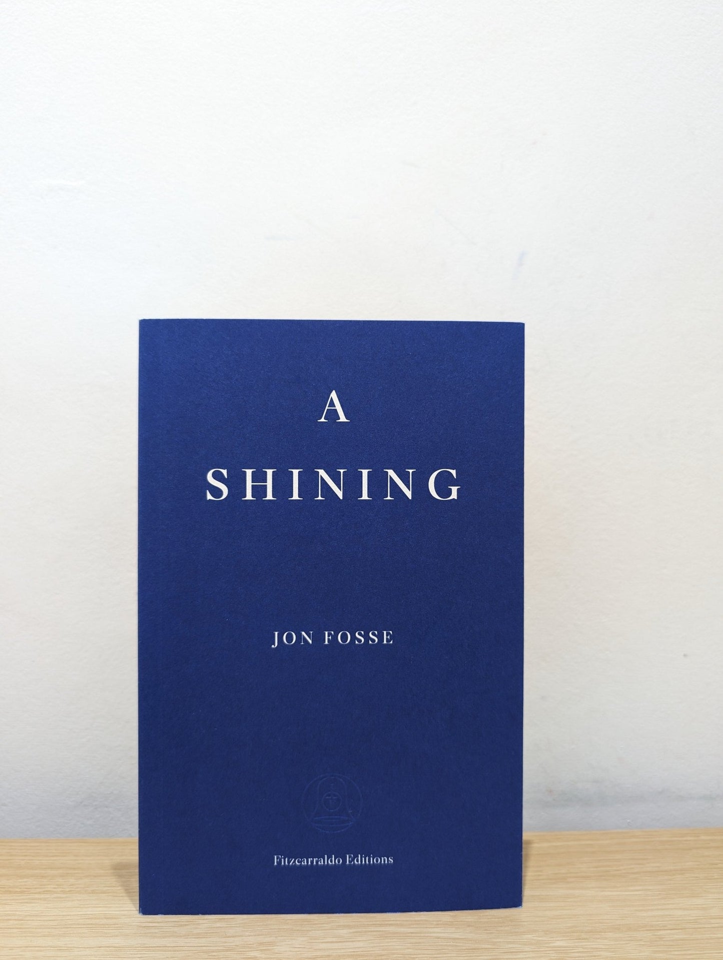 A Shining by Jon Fosse (Signed First Edition) - Fialta Books