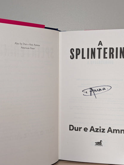 A Splintering by Dur E Aziz Amna (Signed First Edition) - Fialta Books