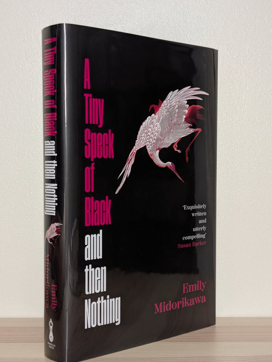 A Tiny Speck of Black and Then Nothing by Emily Midorikawa (Signed First Edition) - Fialta Books