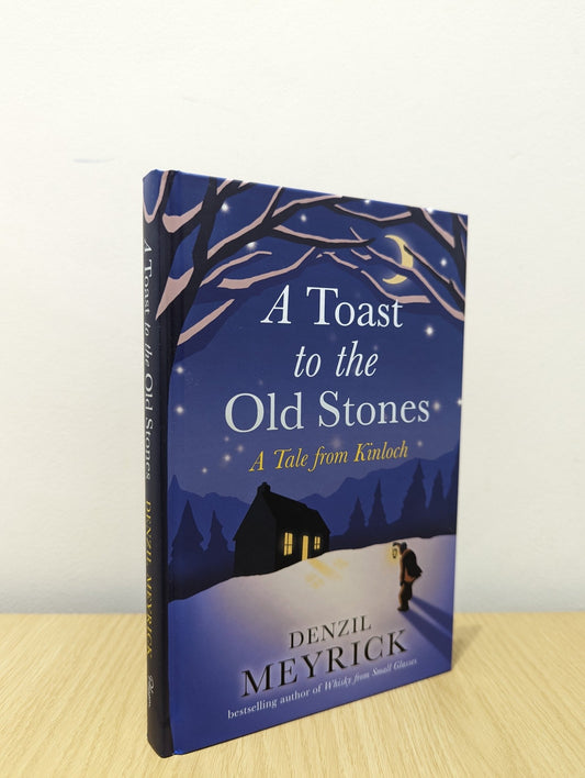 A Toast to the Old Stones by Denzil Meyrick (Signed First Edition) - Fialta Books