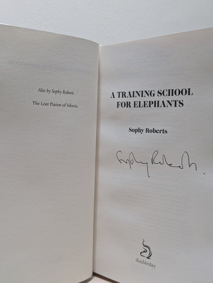 A Training School for Elephants by Sophy Roberts (Signed First Edition) - Fialta Books