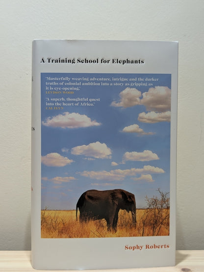 A Training School for Elephants by Sophy Roberts (Signed First Edition) - Fialta Books