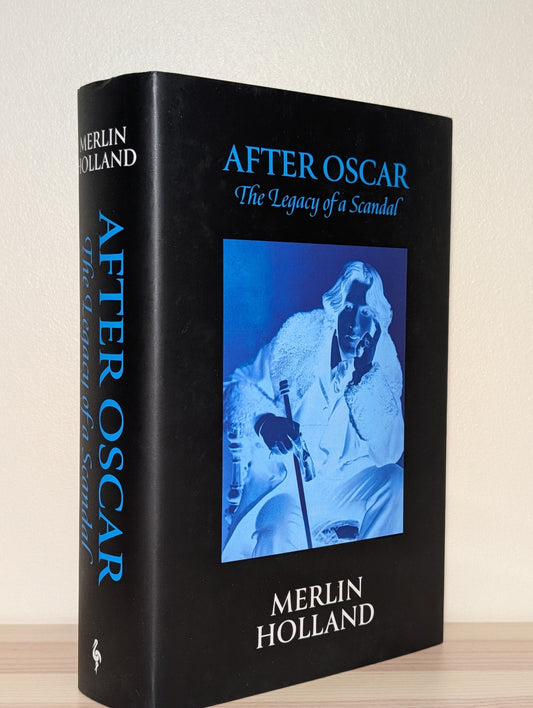 After Oscar: The Legacy of a Scandal by Merlin Holland (Signed Dated First Edition) - Fialta Books