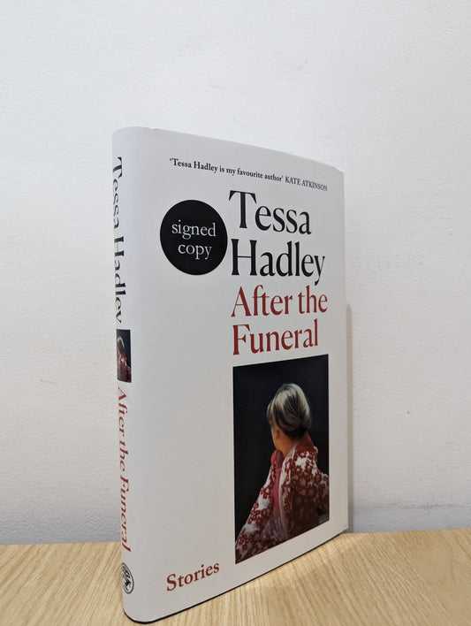 After the Funeral by Tessa Hadley (Signed First Edition) - Fialta Books