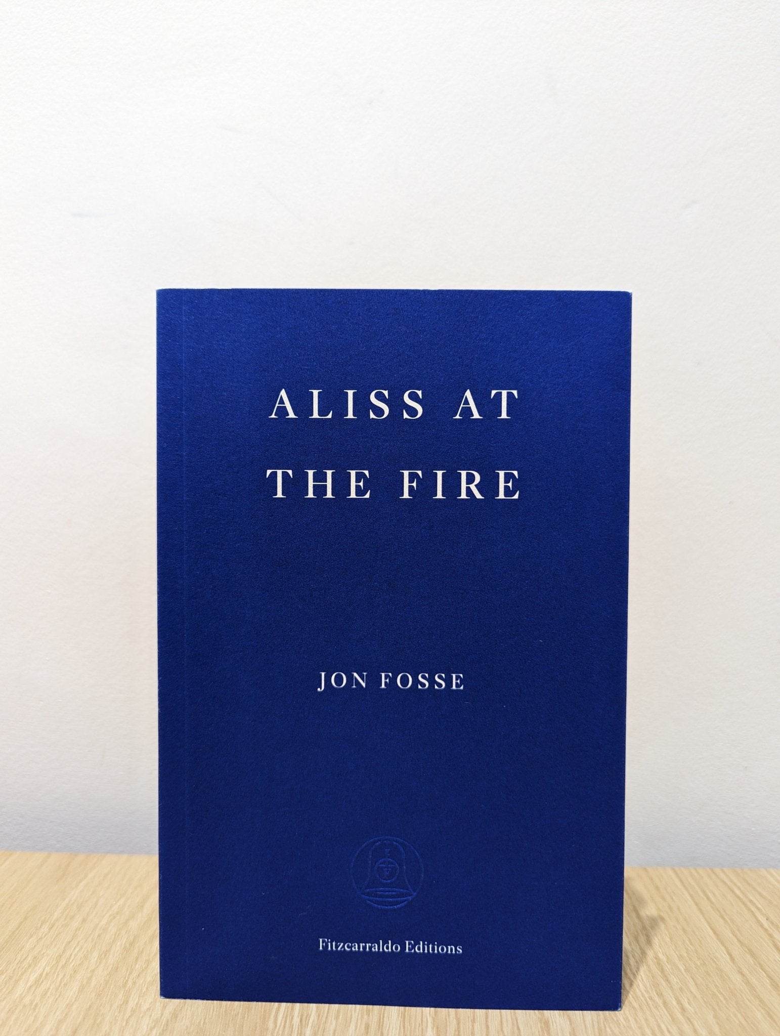 Aliss at the Fire by Jon Fosse (First Edition) - Fialta Books