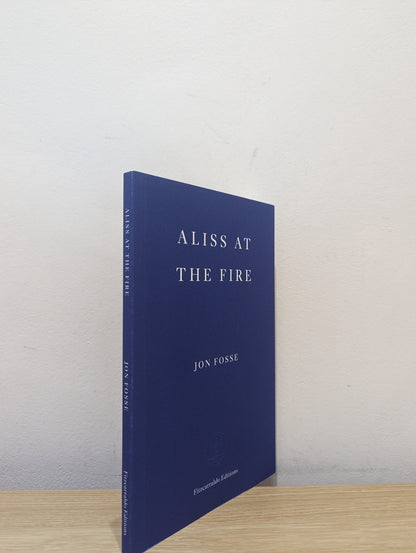 Aliss at the Fire by Jon Fosse (Signed First Edition) - Fialta Books